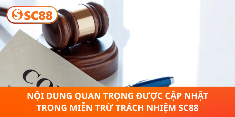 Nội dung quan trọng được cập nhật trong miễn trừ trách nhiệm SC88