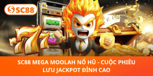 SC88 Mega Moolah Nổ Hũ – Phiêu Lưu Săn Jackpot Khủng